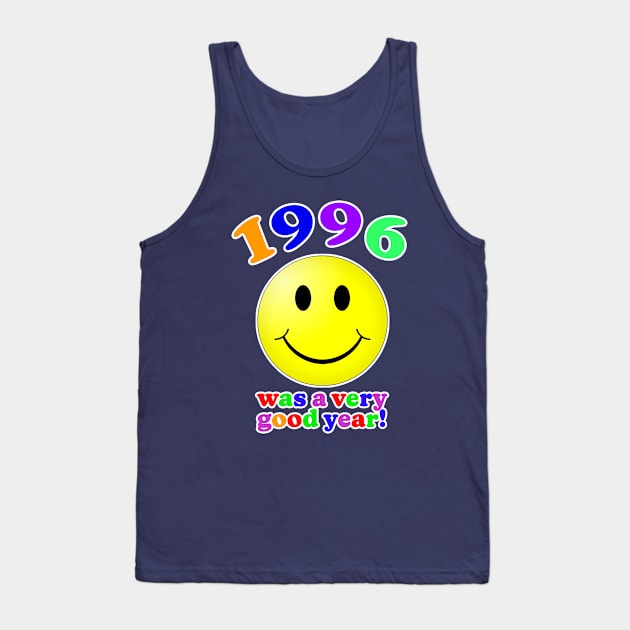 1996 Was A Very Good Year Tank Top by Vandalay Industries